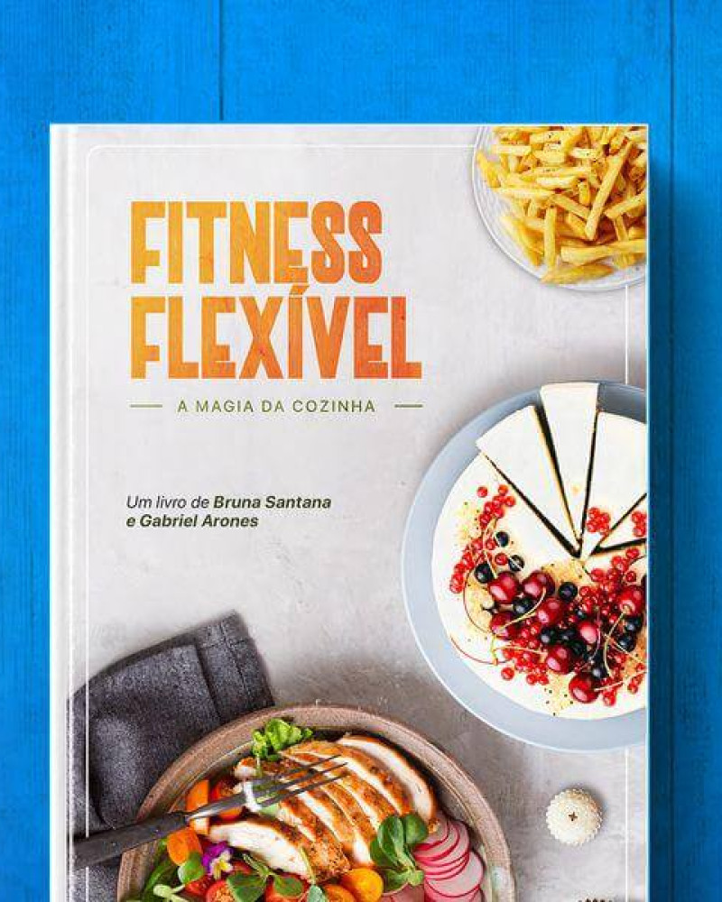 Fitness Flexível: A Magia da Cozinha Saudável