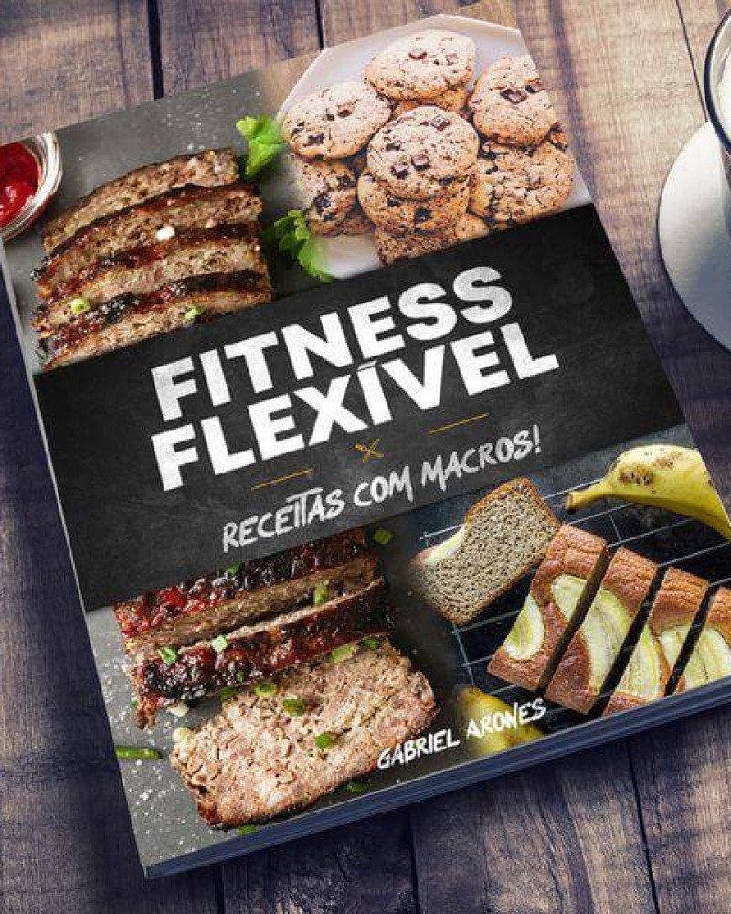 Fitness Flexível: Receitas com Macros
